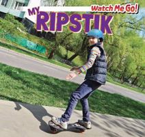 My Ripstik 1499402554 Book Cover