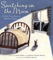 Switching on the Moon: A Very First Book of Bedtime Poems 0763642495 Book Cover