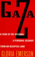 Gaza: A Year in the Intifada : A Personal Account from an Occupied Land 0871134454 Book Cover