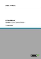 E-Learning 2.0: Wie Web 2.0 das Lernen verändert 3640759192 Book Cover