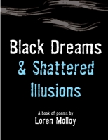 Black Dreams and Shattered Illusions 1847281222 Book Cover