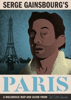 Serge Gainsbourg's Paris 173933972X Book Cover