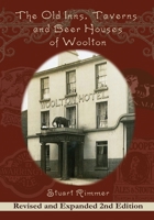 The Old Inns, Taverns and Beer Houses of Woolton: Revised and Expanded 2nd Edition 1839752874 Book Cover