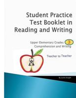 Student Practice Test Booklet in Reading and Writing - Grade 3 - Teacher to Teacher 1537671405 Book Cover
