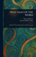 True Tales of the Weird 1023265362 Book Cover