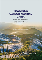 Towards a Carbon-Neutral China: Policies, Actions, and Innovations 1844648192 Book Cover
