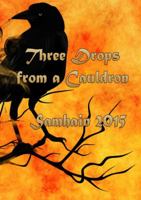 Three Drops from a Cauldron: Samhain 2015 1326484230 Book Cover