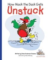 How Mack the Duck Gets Unstuck B0HCKTT9K8 Book Cover