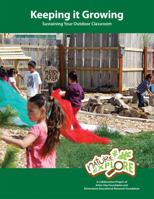 Keeping It Growing : Sustaining Your Outdoor Classroom 0983946515 Book Cover