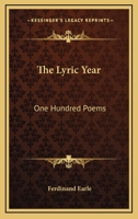 The Lyric Year: One Hundred Poems 1163282944 Book Cover