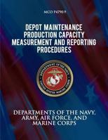 Depot Maintenance Production Capacity Measurements and Reporting Procedures 1492757853 Book Cover