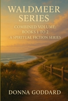 Waldmeer Series: Combined Volume 0645729671 Book Cover