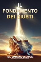 Il Fondamento Dei Giusti (Italian Edition) B0GLJXS6S7 Book Cover