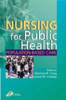 Nursing for Public Health: Population Based Care 044305942X Book Cover