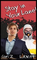 Stay in Your Lane! B0F1DGVTQC Book Cover