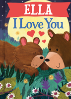Ella I Love You 1728299276 Book Cover