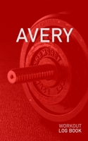 Avery: Blank Daily Health Fitness Workout Log Book | Track Exercise Type, Sets, Reps, Weight, Cardio, Calories, Distance & Time | Record Stretches ... First Name Initial A Red Dumbbell Cover 1655069497 Book Cover