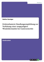 Evidenzbasierte Handlungsempfehlung zur Verh�tung einer ausgepr�gten Windeldermatitis bei Gastroenteritis 3656353034 Book Cover