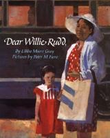 Dear Willie Rudd 0689831056 Book Cover