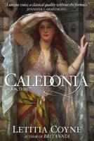 Caledonia: Book Three 0992285569 Book Cover