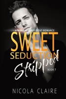 Sweet Seduction Stripped 1499795432 Book Cover