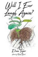 Will I Ever Laugh Again? 1644163977 Book Cover