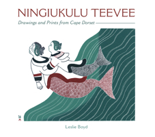 Ningiukulu Teevee: Drawings and Prints from Cape Dorset 0764984667 Book Cover