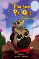 The Adventures of Pip and Ollie (Pip, the pug and Ollie, the armadillo) B0F63SWRZ2 Book Cover