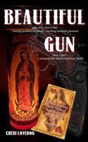 Beautiful Gun 1499605145 Book Cover