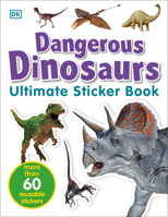 Dangerous Dinosaurs (Ultimate Sticker Books) 0756605652 Book Cover