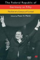 The Federal Republic of Germany at Fifty: At the End of a Century of Turmoil 0814756255 Book Cover