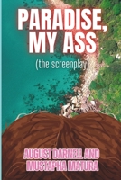 Paradise, My Ass B086P7G8VL Book Cover