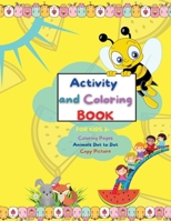 Activity and Coloring Book for Kids 3+, Coloring Pages, Animals Dot to Dot, Color by Numbers, Copy Picture 1716211743 Book Cover