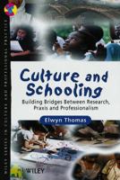 Culture & Schooling - Building Bridges Between Research, Praxis & Professionalism 0471897884 Book Cover