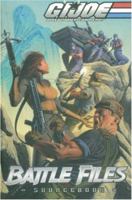 G.I. Joe - Battle Files: Ultimate Source Book 1582402922 Book Cover