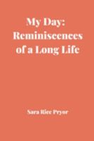 My Day ; Reminiscences of a Long Life 1461197570 Book Cover