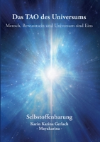 Das TAO des Universums: Mensch, Bewusstsein und Universum sind Eins 3746028329 Book Cover