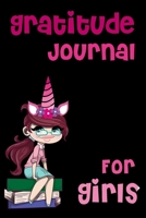 Gratitude Journal For Girls: Gratitude Notebook / Journal Gift, 100 Pages, 6x9, Cover, Matte Finish Self Guide To Cultivate An Attitude Of Gratitude 1660155495 Book Cover