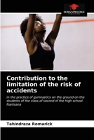 Contribution to the limitation of the risk of accidents: in the practice of gymnastics on the ground on the students of the class of second of the high school Nanisana 6203682616 Book Cover