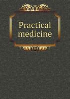 Practical Medicine 5518722028 Book Cover