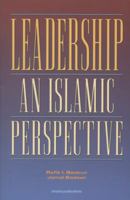 Leadership: An Islamic Perspective 0915957949 Book Cover