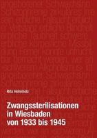 Zwangssterilisationen in Wiesbaden von 1933 bis 1945 3744806472 Book Cover
