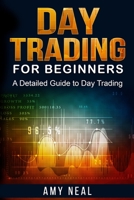 Day Trading for Beginners: A Detailed Guide to Day Trading B08VCKZZR5 Book Cover