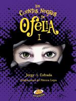 Los cuentos negros de Ofelia I 6077480347 Book Cover