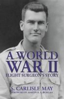 A World War II Flight Surgeon's Story B098VSSQFY Book Cover