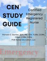 CEN® Study Guide Paper Copy 1737427745 Book Cover