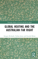 Global Heating and the Australian Far Right 1032349808 Book Cover