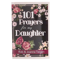 101 Prayers for My Daughter - Gift Book 1432113488 Book Cover