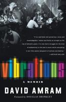 Vibrations: The Adventures and Musical Times of David Amram 1560253088 Book Cover