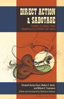 Direct Action & Sabotage: Three Classic IWW Pamphlets From The 1910s 1604864826 Book Cover